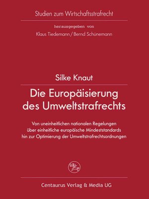 cover image of Die Europäisierung des Umweltstrafrechts